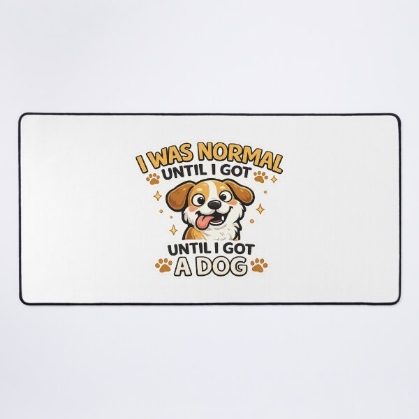 Item preview, I Was Normal Until I Got A Dog Funny Dog Person Design designed and sold by StyleLap.