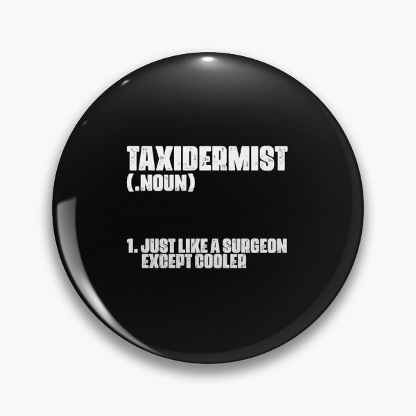 Item preview, Funny Taxidermist Definition Dictionary Joke designed and sold by twgzaoiu15.