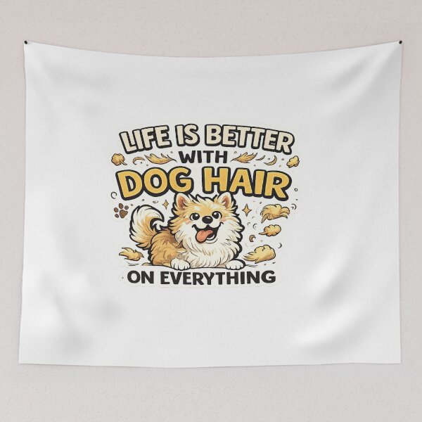 Item preview, Life Is Better With Dog Hair On Everything Funny Dog Design designed and sold by StyleLap.