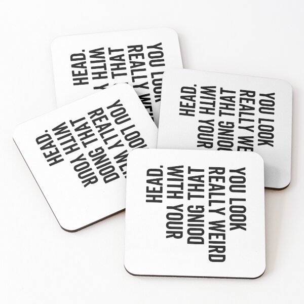 Item preview, Funny Sarcastic Quote “You Look Really Weird Doing That With Your Head” – Awkward Humor Meme Design designed and sold by artworkathome.