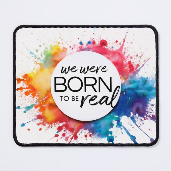Item preview, Born to be Real designed and sold by DigiNove.