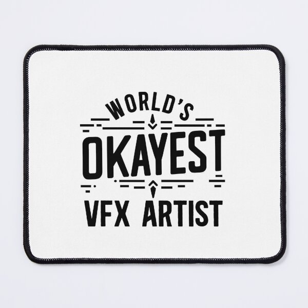 Item preview, World's Okayest VFX Artist designed and sold by TeesYouWant.