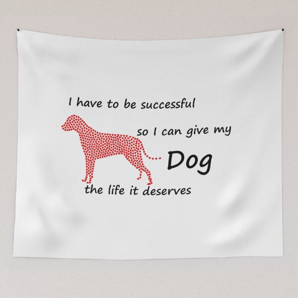 Item preview, The Life Dog Deserves designed and sold by Jhbshuman.