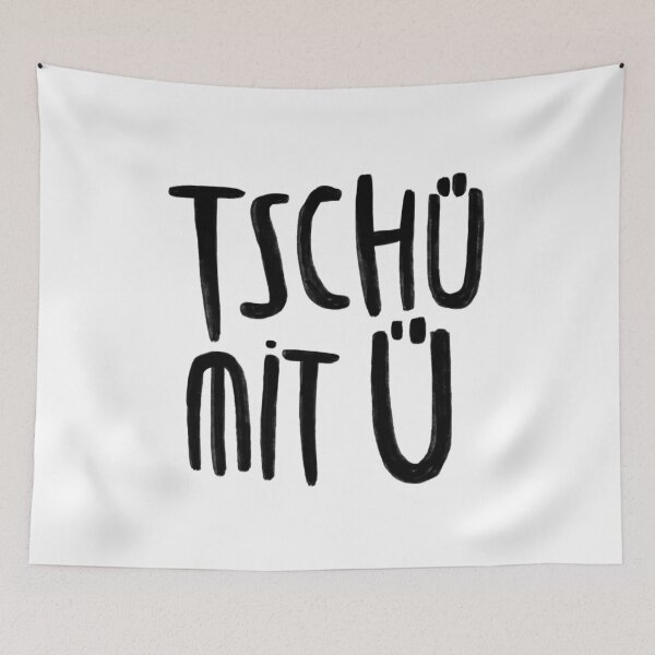 Item preview, Saying goodbye in a funny way: "Tschau" with "au", "Tschü" with "Ü". designed and sold by badlydrawnbabe.