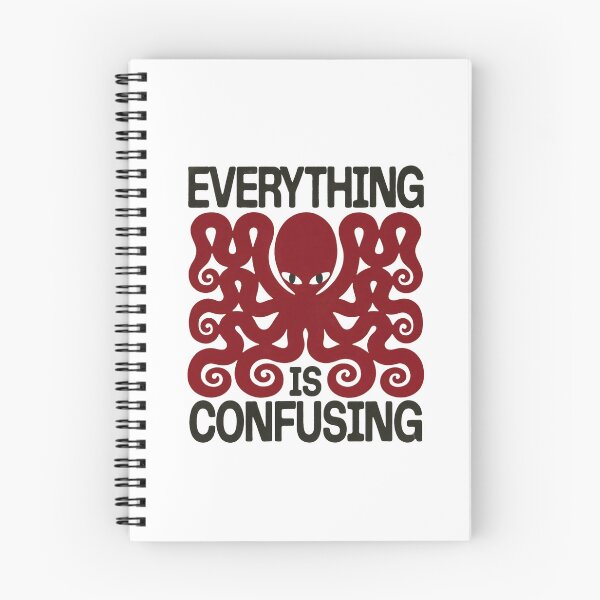 Item preview, Everything is Confusing Octopus — Funny Sarcastic Quote | Minimal Blue Sea Creature designed and sold by Colorful-Garden.