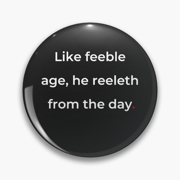 Item preview, "Like feeble age, he reeleth from the day" - print white designed and sold by ariksworld.