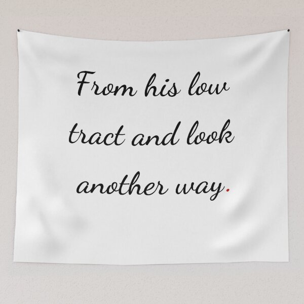 Item preview, "From his low tract and look another way" - handwriting black designed and sold by ariksworld.