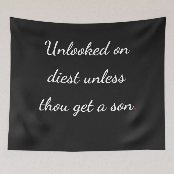 Item preview, "Unlooked on diest, unless thou get a son" - handwriting white designed and sold by ariksworld.