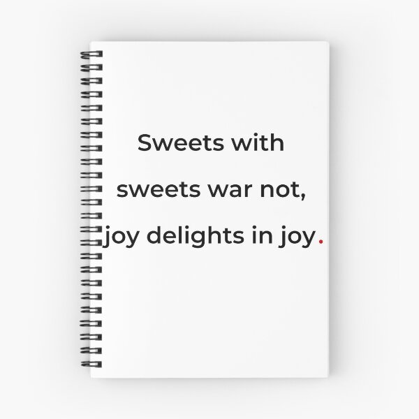 Item preview, "Sweets with sweets war not, joy delights in joy" - print black designed and sold by ariksworld.