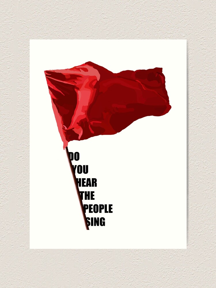 Do You Hear The People Sing Les Miserables Art Print By Lionsie Redbubble