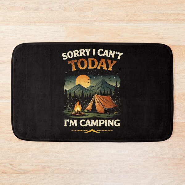Item preview, Sorry I Can’t Today I’m Camping Funny Camping Quote Outdoor Adventure Design designed and sold by Nixora.