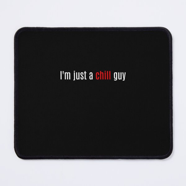 Item preview, I’m Just a Chill Guy – Funny Chill Vibes Meme Aesthetic Relaxed Mood Design designed and sold by axxenq.