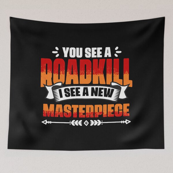 Item preview, Funny Taxidermy Joke Roadkill Meme designed and sold by ophfujmokw33.