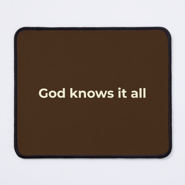 Item preview, God Knows It All Faith Statement designed and sold by StillTrustingCo.