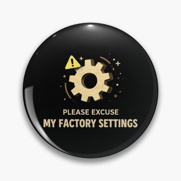 Item preview, Please Excuse My Factory Settings Funny Minimal Tech Design designed and sold by Tropivaro.