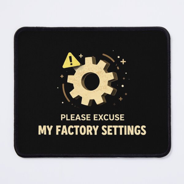 Item preview, Please Excuse My Factory Settings Funny Minimal Tech Design designed and sold by Tropivaro.