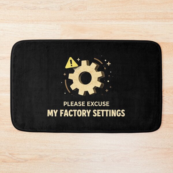 Item preview, Please Excuse My Factory Settings Funny Minimal Tech Design designed and sold by Tropivaro.