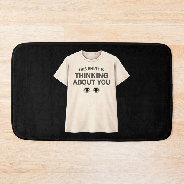 Item preview, This Shirt Is Thinking About You Funny Creepy Minimal Design designed and sold by Tropivaro.
