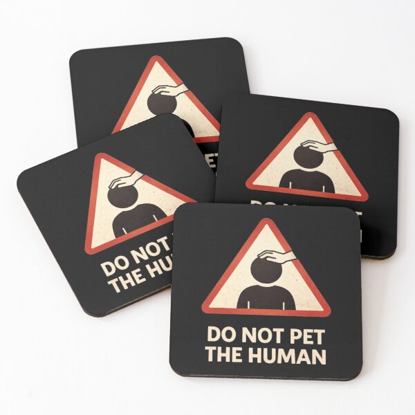 Item preview, Do Not Pet The Human Funny Warning Sign Minimal Design designed and sold by Tropivaro.