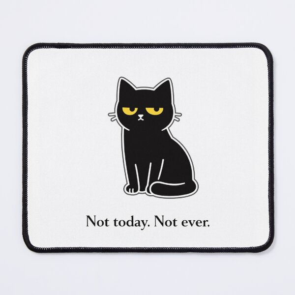 Item preview, A Little Bit Haunted: Not today. Not ever. (Black Cat) designed and sold by Haunted House of Cards.