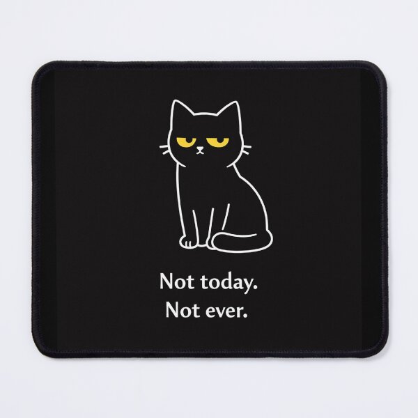 Item preview, A Little Bit Haunted: Not today. Not ever. (Black Cat) designed and sold by Haunted House of Cards.