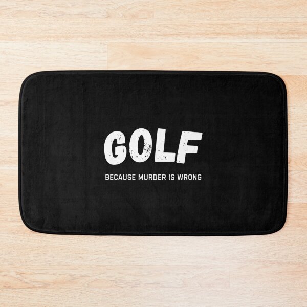 Item preview, Golf Because Murder Is Wrong Funny Golfer designed and sold by StrideSuccess.