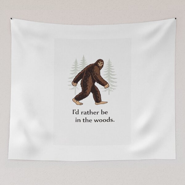 Item preview, A Little Bit Haunted: I’d rather be in the woods. (Bigfoot) designed and sold by Haunted House of Cards.