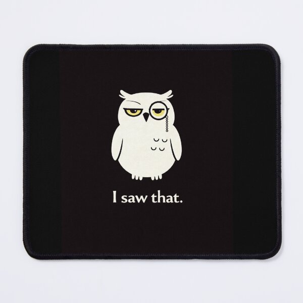 Item preview, A Little Bit Haunted: I saw that. (Owl) designed and sold by Haunted House of Cards.