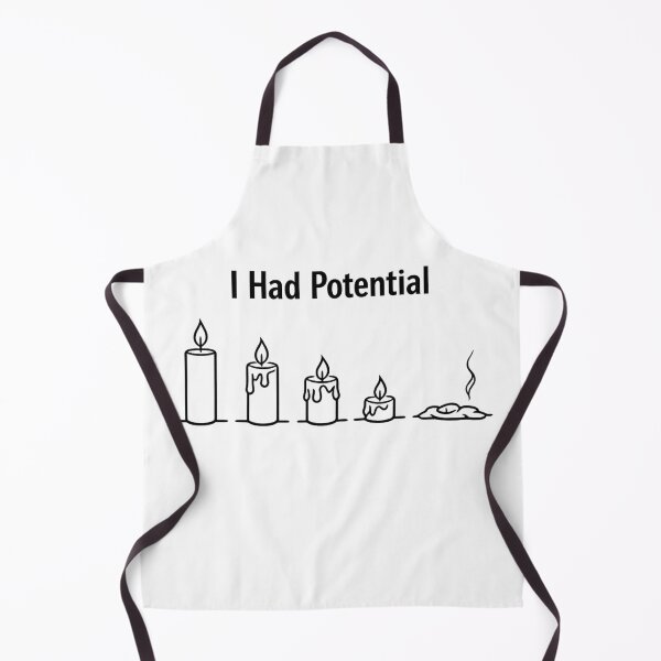 Item preview, I Had Potential designed and sold by JessArty ⭐⭐⭐⭐⭐.