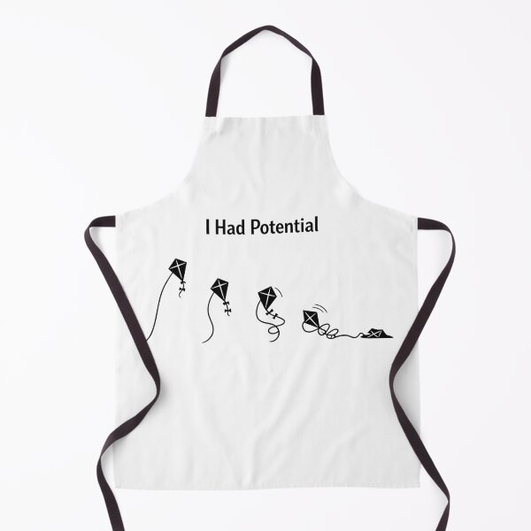 Item preview, I Had Potential designed and sold by JessArty ⭐⭐⭐⭐⭐.