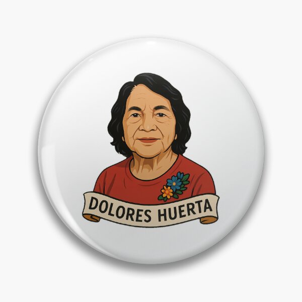 Item preview, dolores huerta designed and sold by NCNGDESIGN.