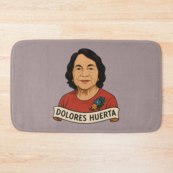 Item preview, dolores huerta designed and sold by NCNGDESIGN.