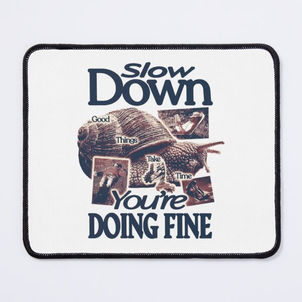 Item preview, slow down you're doing fine designed and sold by indie cottage.