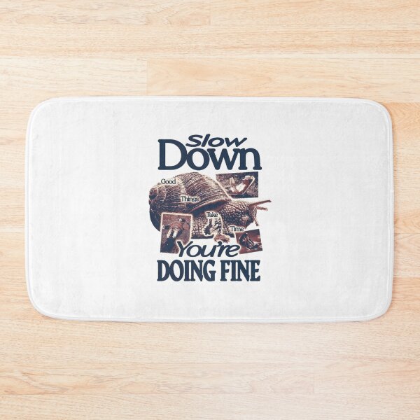 Item preview, slow down you're doing fine designed and sold by indie cottage.