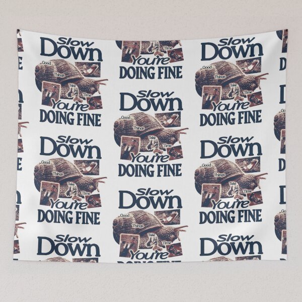 Item preview, slow down you're doing fine designed and sold by indie cottage.