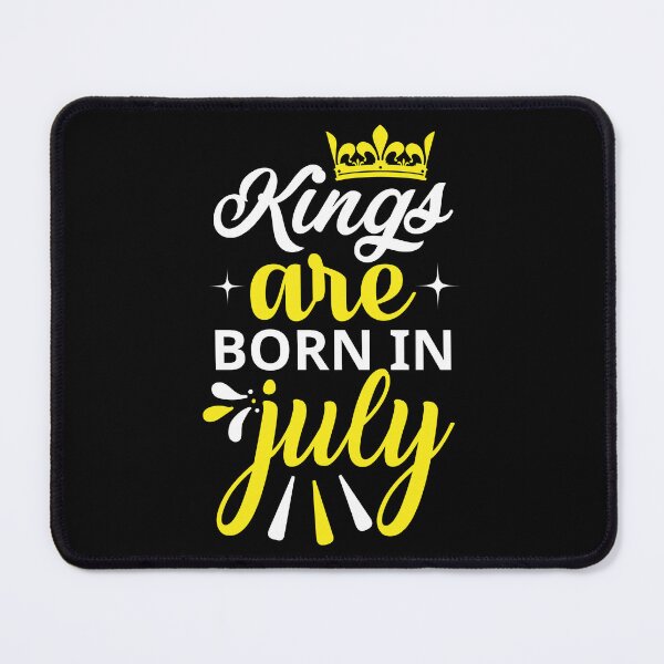 Item preview, Kings are Born in July designed and sold by Horizon-Design.
