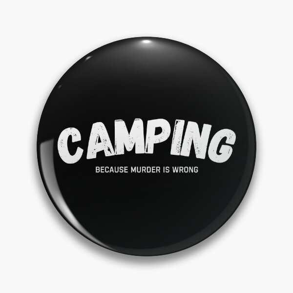 Item preview, Camping Because Murder Is Wrong Funny Camper designed and sold by StrideSuccess.
