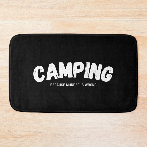 Item preview, Camping Because Murder Is Wrong Funny Camper designed and sold by StrideSuccess.