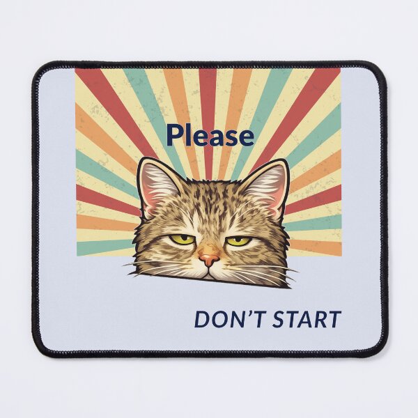 Item preview, Funny Cat "Please Don't Start" Retro Design | Sarcastic Cat Lover Gift designed and sold by PrintofAngel.
