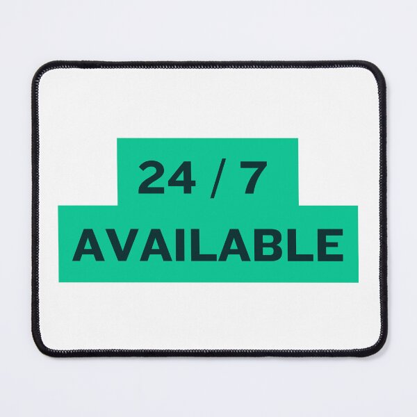 Item preview, 24 / 7 Available designed and sold by ArtistTejal.