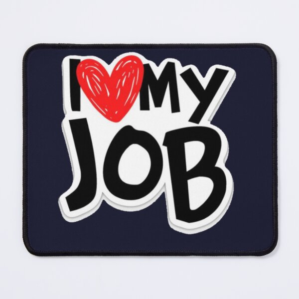Item preview, I Love My Job Funny Quote Heart Design – Work Humor Sticker, T-Shirt, Gift for Employees & Coworkers designed and sold by WorkVibe Studio.