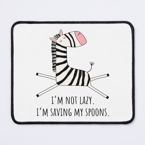 Item preview, Zebra Nap Club – I’m Not Lazy, I’m Saving Spoons designed and sold by Designs by Jesabee.