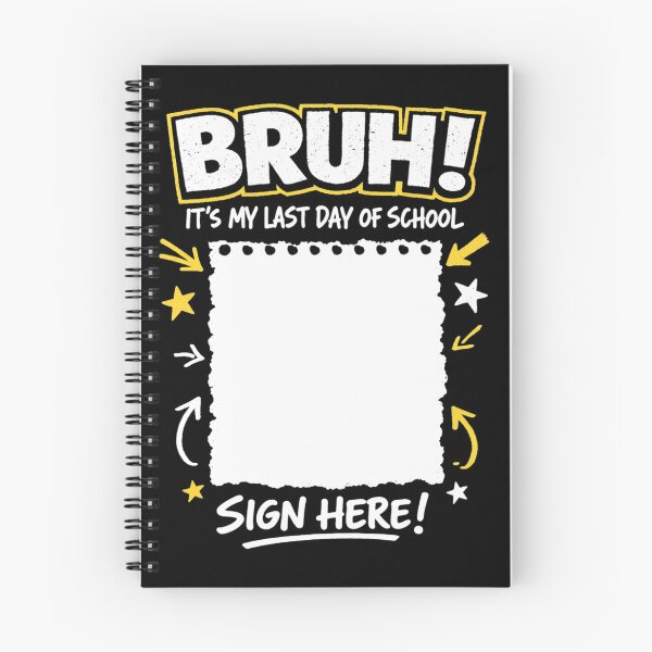 Item preview, Student Signature Bruh It's My Last Day of School Sign My Shirt Autograph designed and sold by clothesy7.