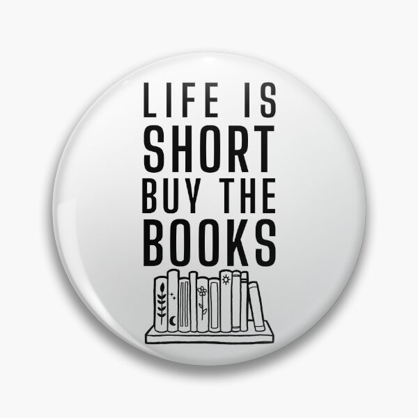 Item preview, Life is short, buy the books designed and sold by A Fabulous Production.