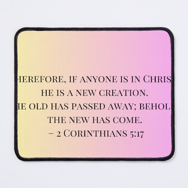 Item preview, A New Creation – 2 Corinthians 5:17 – Modern Bible Verse Design designed and sold by victorugbesales.