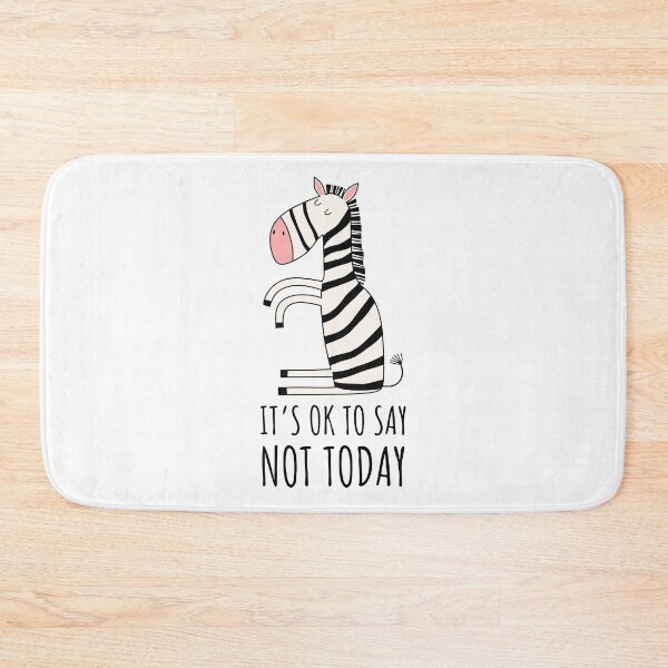 Item preview, Zebra Strong - It's Okay To Say Not Today designed and sold by Jesabee Designs.