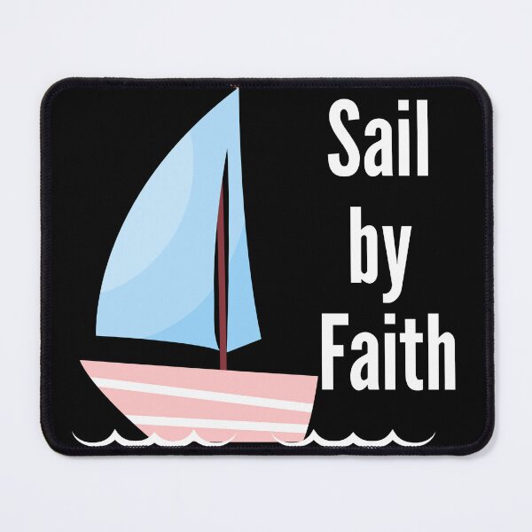 Item preview, Sail by Faith Christian Sailboat – Inspirational Nautical Faith Apparel designed and sold by Living Hope Studio .