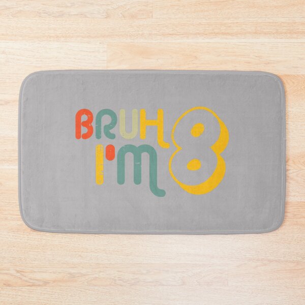 Item preview, 8th Birthday Bruh Im 8 Year Old Bday Meme Boys Girls Kids designed and sold by KathieFaugh.