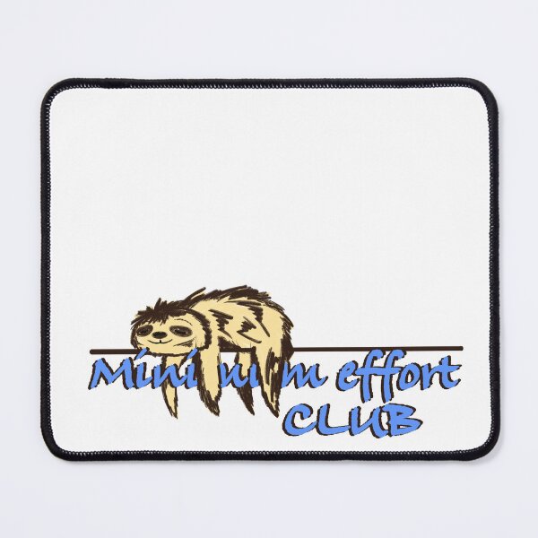 Item preview, Minimal effort club designed and sold by Maryart8.