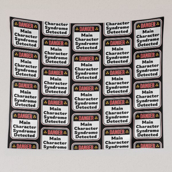 Item preview, DANGER:  Main Character Syndrome Detected - funny warning signs designed and sold by DesignsFromTW-S.